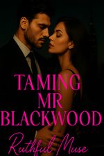 TAMING MR BLACKWOOD