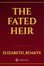 THE FATED HEIR