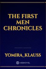 The First Men Chronicles