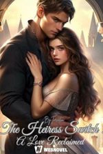 The Heiress Switch; A Love Reclaimed