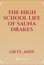 The high school Life of Sauna Drakes
