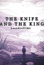 The Knife and the King