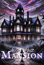 The Lost Mansion