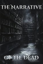 The Narrative Of the Dead