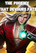 The Phoenix that devours fate
