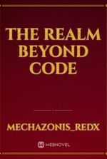 The Realm beyond Code
