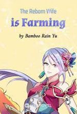 The Reborn Wife is Farming