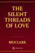 The silent threads of love
