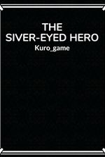 The Silver-Eyed Hero