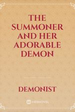 The Summoner and Her Adorable Demon
