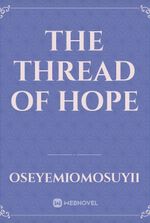 The Thread of Hope