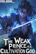 The Weak Prince Is A Cultivation God