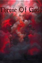Throne of Gods | By Nero