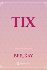 TIX