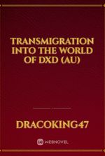 Transmigration into the World of DXD (Au)