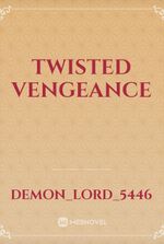 Twisted Vengeance