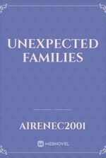Unexpected Families