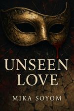 UNSEEN LOVE