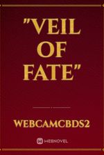 "Veil of Fate"