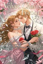 Velvet Chains of a Tycoon