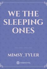 We the Sleeping Ones