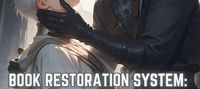 Book Restoration System: Savior Of The Forsaken Legends [BL]