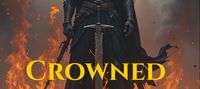 Crowned in Ashes: Ashes Remember the Throne