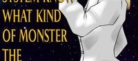Does the System know what kind of monster the villainess is?