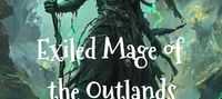 Exiled Mage of the Outlands