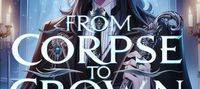 From Corpse to Crown: Reborn as a Mortician in Another World
