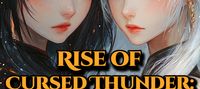 From Trash to Lord of Thunder: The Rise of the Cursed Extra