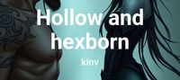 Hollow and hexborn