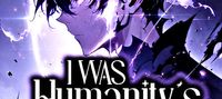 I WAS Humanity's HOPE