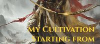 My Cultivation Starting from Archery