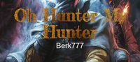Oh Hunter My Hunter
