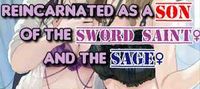 Reincarnated as a Son of the Sword Saint and the Sage