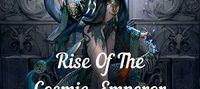 Rise of the Cosmic_Emperor