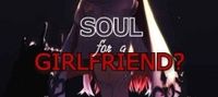 Soul for a Girlfriend?