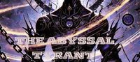 The Abyssal Tyrant: Overlords Awakening