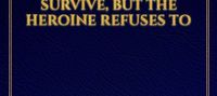 The Devoted Villain Only Wants to Survive, but the Heroine Refuses to