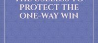 The end of the world: I rely on the useless to protect the one-way win
