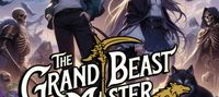 The Grand Beast Master And Divine Lord Of Necromancy