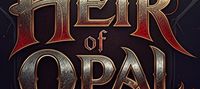 The Heir of Opal