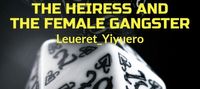 The Heiress and the Female Gangster