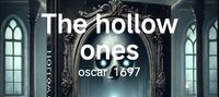 The hollow ones