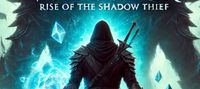 VOID WALKER: Rise Of The Shadow Thief