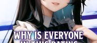 Why Is Everyone in This Dating Sim Trying to Kill Me?!
